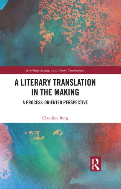Literary Translation in the Making