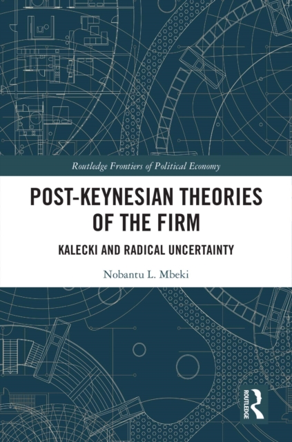 Post-Keynesian Theories of the Firm
