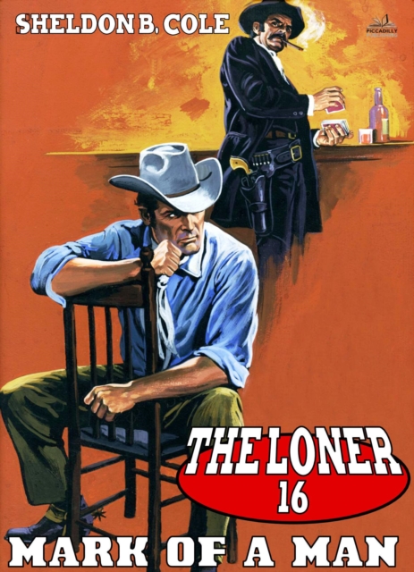 Loner 16: Mark of a Man