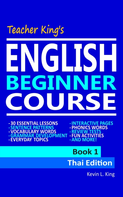 Teacher King's English Beginner Course Book 1: Thai Edition