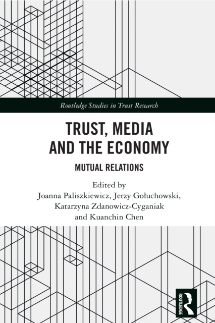 Trust, Media and the Economy