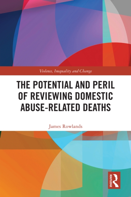 Potential and Peril of Reviewing Domestic Abuse-Related Deaths