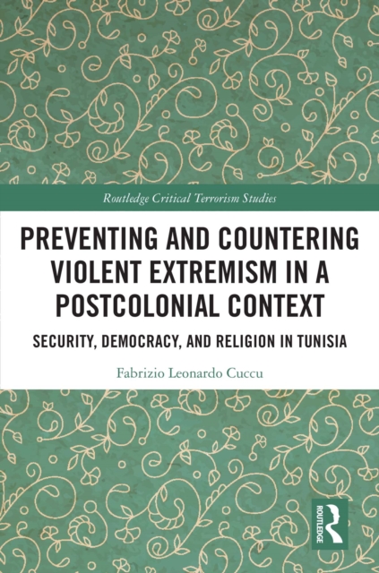 Preventing and Countering Violent Extremism in a Postcolonial Context