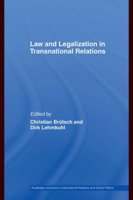 Law and Legalization in Transnational Relations