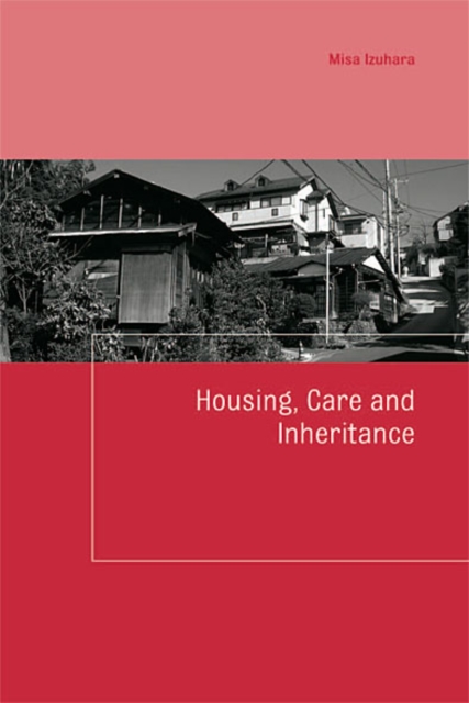 Housing, Care and Inheritance