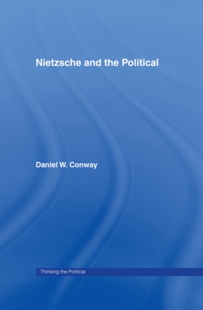 Nietzsche and the Political
