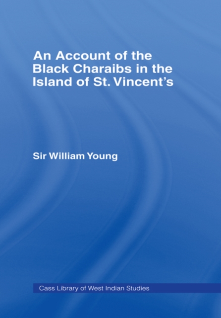 Account of the Black Charaibs in the Island of St Vincent's