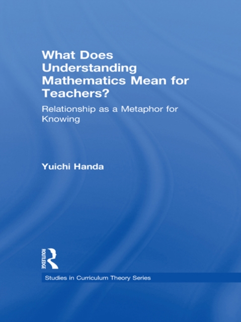 What Does Understanding Mathematics Mean for Teachers?