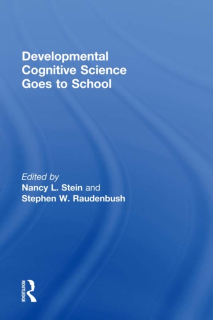Developmental Cognitive Science Goes to School