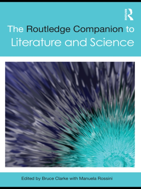 Routledge Companion to Literature and Science