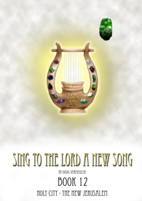 Sing To The Lord A New Song -- Book 12