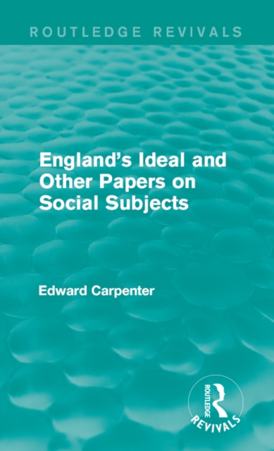 England's Ideal and Other Papers on Social Subjects