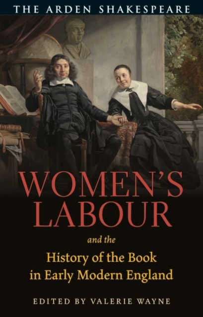 Women s Labour and the History of the Book in Early Modern England