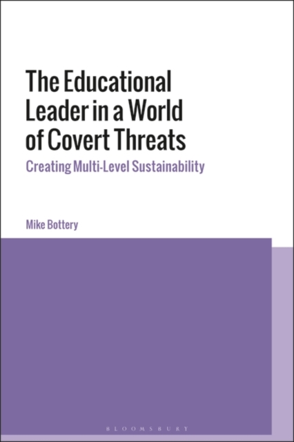 Educational Leader in a World of Covert Threats
