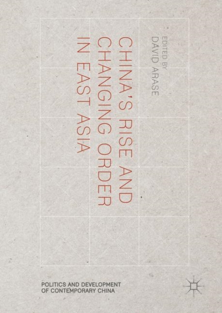 China's Rise and Changing Order in East Asia