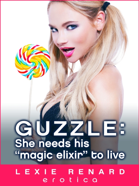 Guzzle: She Needs His &quote;Magic Elixir&quote; To Live