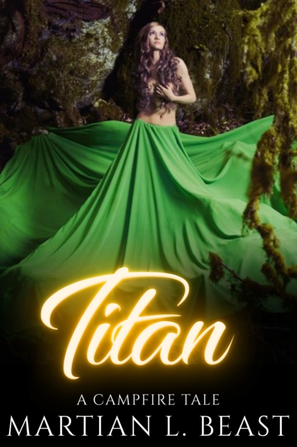 Titan: A Campfire Tale