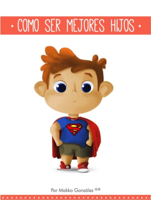 Como Ser Mejores Hijos