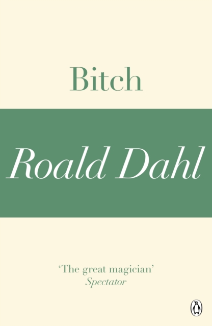 Bitch (A Roald Dahl Short Story)
