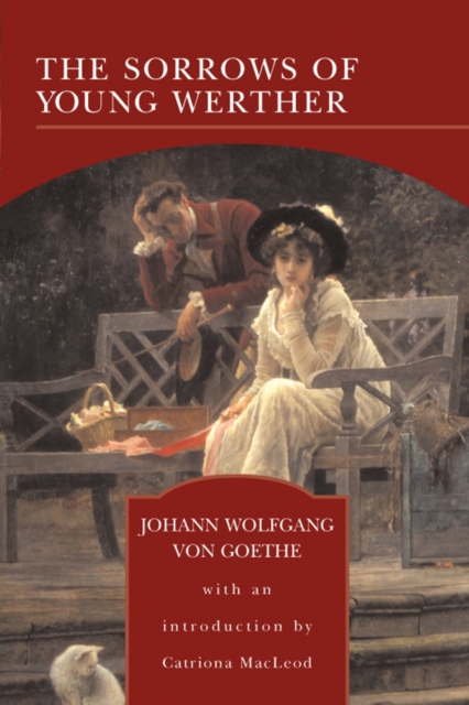 Sorrows of Young Werther (Barnes & Noble Library of Essential Reading)