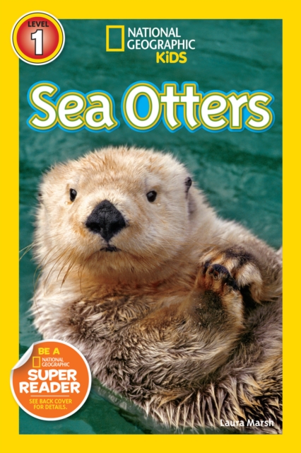 Sea Otters (National Geographic Kids Readers, Level 1)