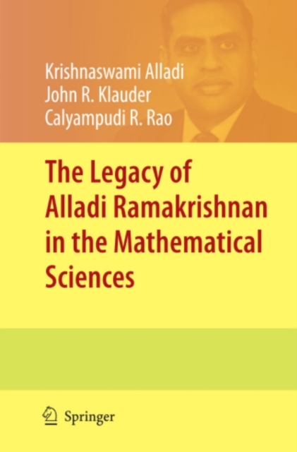 Legacy of Alladi Ramakrishnan in the Mathematical Sciences