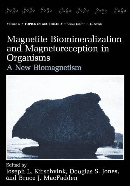 Magnetite Biomineralization and Magnetoreception in Organisms