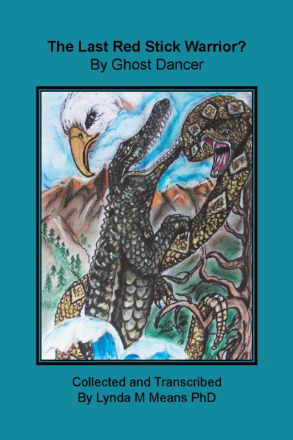 Last Red Stick Warrior? by Ghost Dancer