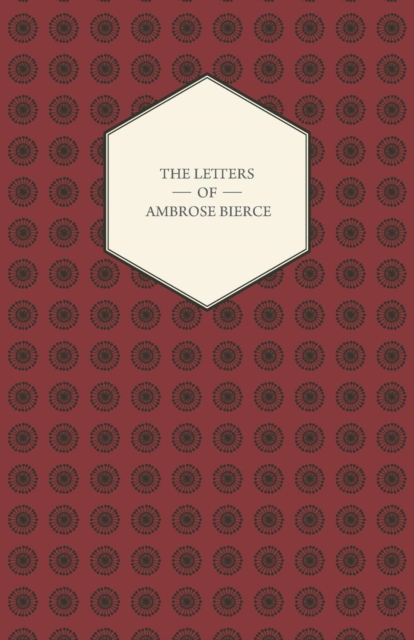 Letters Of Ambrose Bierce