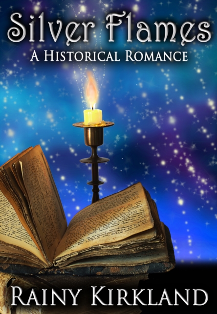 Silver Flames (Bewitching Kisses Series)