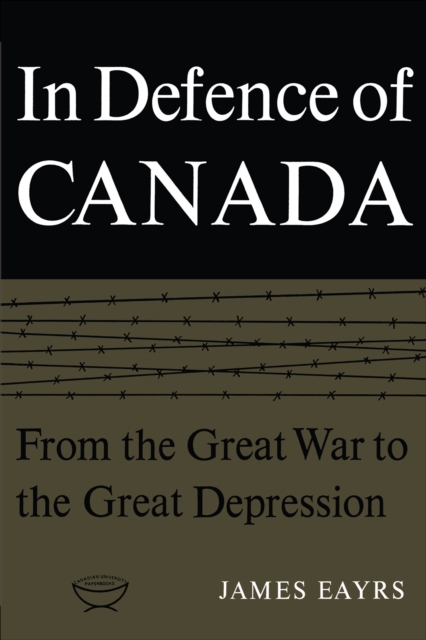 In Defence of Canada Volume I