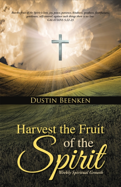 Harvest the Fruit of the Spirit