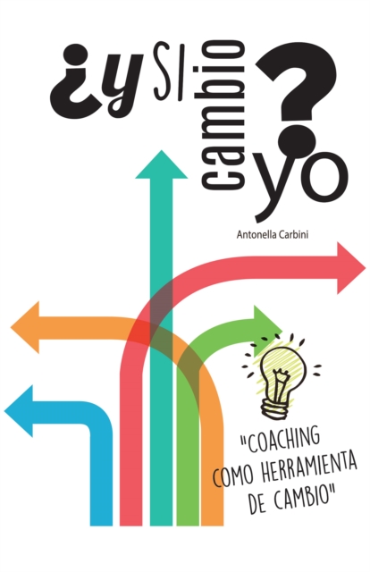 ¿Y Si Cambio Yo?