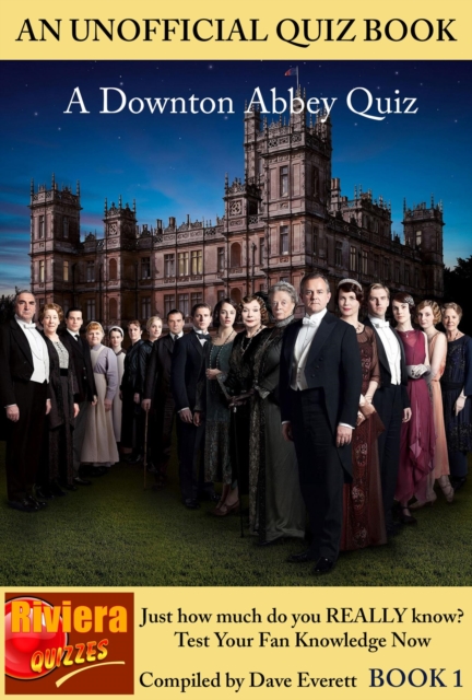 Downton Abbey Quiz Book 1