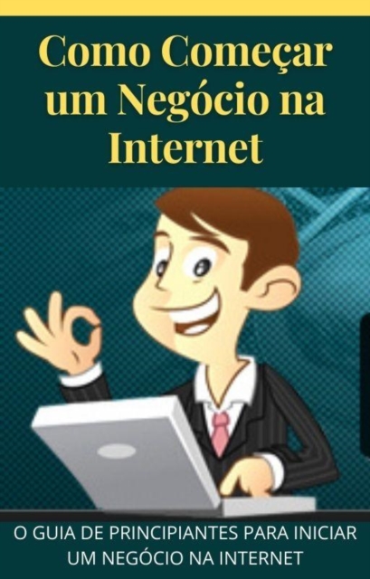 Como começar um negócio na internet