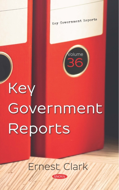 Key Government Reports. Volume 36