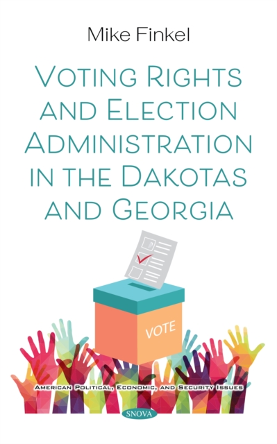 Voting Rights and Election Administration in the Dakotas and Georgia