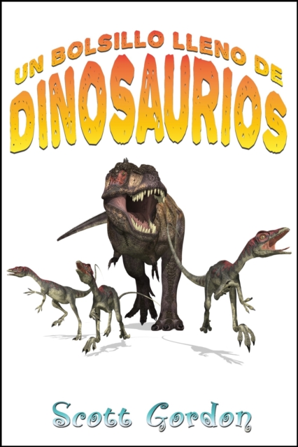 Un Bolsillo Lleno de Dinosaurios