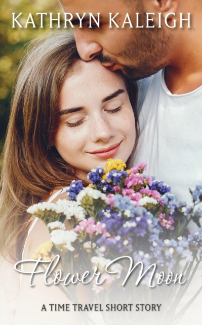 Flower Moon: A Time Travel Short Story