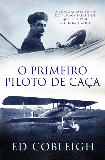 O Primeiro Piloto de Caça