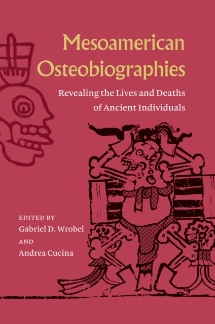 Mesoamerican Osteobiographies