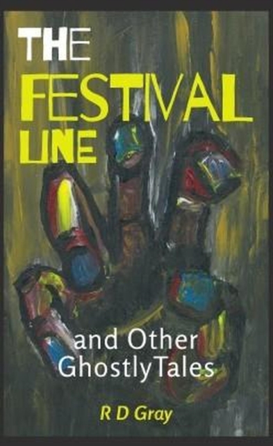 Festival Line and Other Ghostly Tales