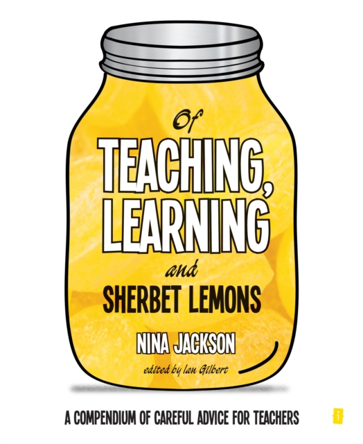 Of Teaching, Learning and Sherbet Lemons