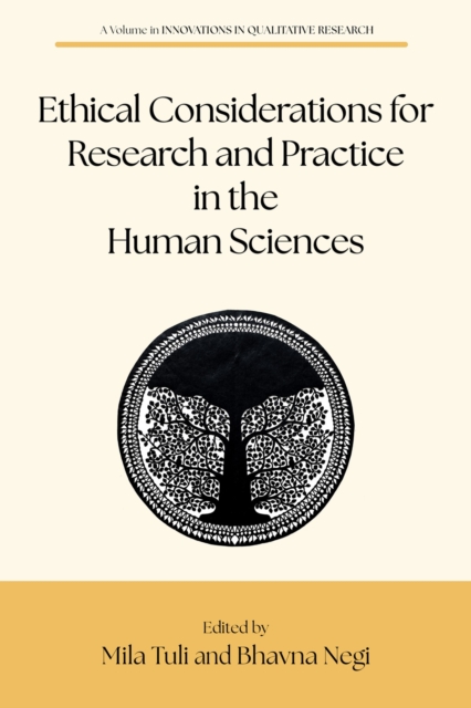 Ethical Considerations for Research and Practice in the Human Sciences