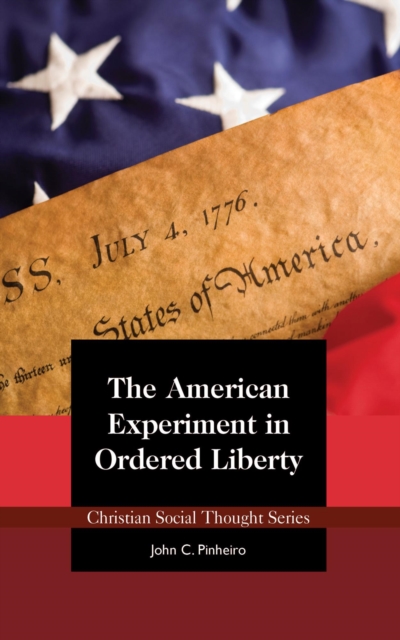 American Experiment in Ordered Liberty