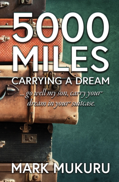 5000 Miles - Carrying A Dream