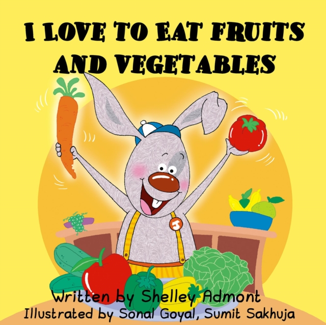 I Love to Eat Fruits and Vegetable