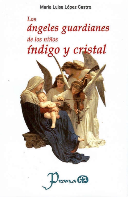 Los angeles guardianes de los ninos indigo y cristal