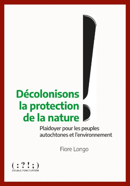 Décolonisons la protection de la nature !