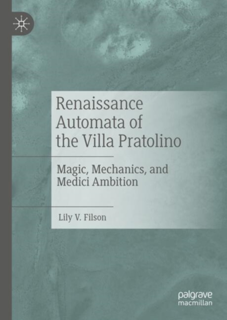 Renaissance Automata of the Villa Pratolino
